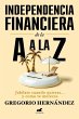 Independencia Financiera: de la A A La... - Bild 1