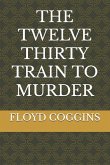 The Twelve Thirty Train to Murder