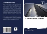 L'apprentissage redéfini L'apprentissage redéfini