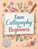 Faux Calligraphy for Beginners