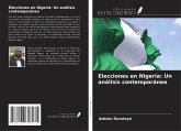 Elecciones en Nigeria: Un análisis contemporáneo