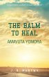 The Balm to heal Amavuta Yomora - Bild 1