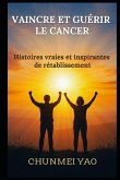 Vaincre et Guérir le Cancer