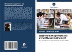 Wissensmanagement als Verwaltungsinstrument