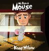 We Have A Mouse In The House - Bild 1