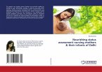 Nourishing status assessment nursing mothers & their infants of Delhi