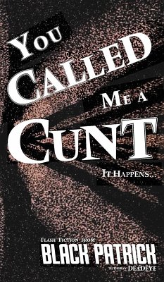 Cover You Called Me a Cunt