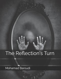 The Reflection's Turn - Baroudi, Mohamad