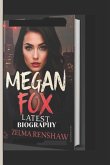 Megan Fox Latest Biography