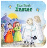 The First Easter: A Lift-The-Flap Book The First Easter: A Lift-The-Flap Book