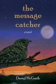 The Message Catcher The Message Catcher
