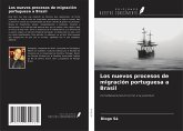 Los nuevos procesos de migración portuguesa a Brasil Los nuevos procesos de migración portuguesa a Brasil
