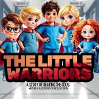The Little Warriors - A Story of Beating The Odds