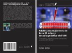 Adolescentes/jóvenes de 14 a 25 años y autodiagnóstico del VIH Adolescentes/jóvenes de 14 a 25 años y autodiagnóstico del VIH
