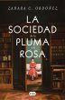 La Sociedad de la Pluma Y La Rosa /... - Bild 1