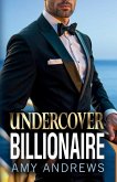 Undercover Billionaire Undercover Billionaire