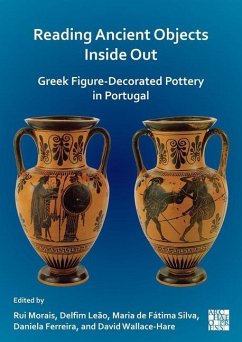 Cover Reading Ancient Objects Inside Out: Greek Figure-Decorated Pottery in Portugal