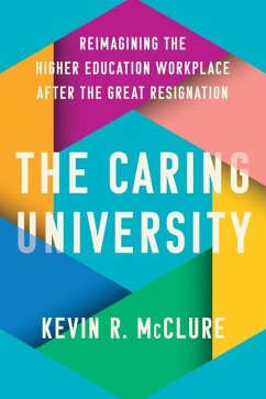 The Caring University - McClure, Kevin R