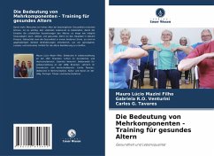 Cover Die Bedeutung von Mehrkomponenten - Training für gesundes Altern