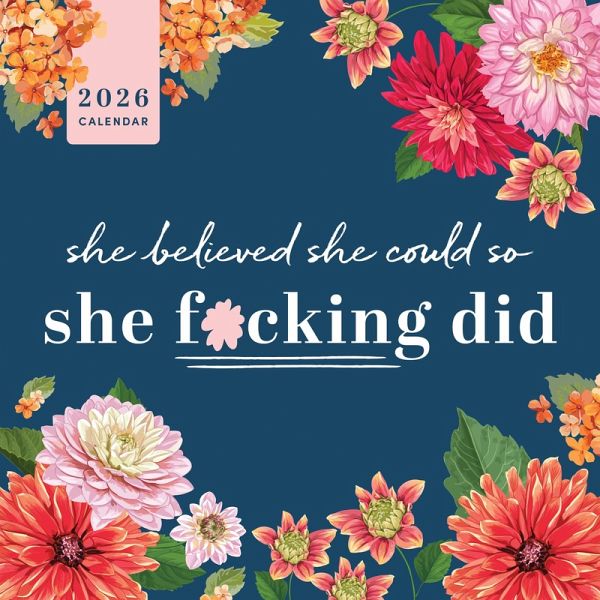 2026 She Believed She Could So She F*cking Did Wall Calendar 2026 She Believed She Could So She F*cking Did Wall Calendar