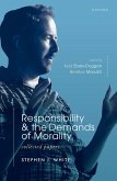 Responsibility and the Demands of Morality Responsibility and the Demands of Morality