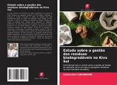 Estudo sobre a gestão dos resíduos biodegradáveis no Kivu Sul Estudo sobre a gestão dos resíduos biodegradáveis no Kivu Sul