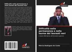 Cover Difficoltà nella permanenza e nella laurea dei laureati neri