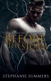 Before the Storm Before the Storm