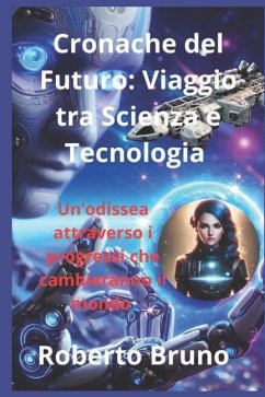 Cronache del Futuro - Bruno, Roberto; Bruno, Roberto