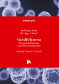 Medulloblastoma - Therapeutic Outcomes and Future Clinical Trials Medulloblastoma - Therapeutic Outcomes and Future Clinical Trials