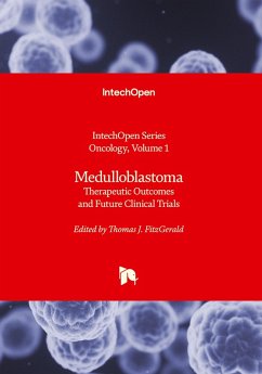Cover Medulloblastoma - Therapeutic Outcomes and Future Clinical Trials
