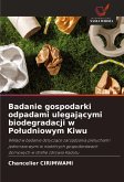Badanie gospodarki odpadami ulegaj¿cymi biodegradacji w Po¿udniowym Kiwu Badanie gospodarki odpadami ulegaj¿cymi biodegradacji w Po¿udniowym Kiwu
