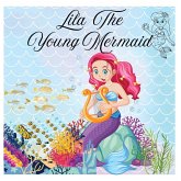 Lila the Young Mermaid Lila the Young Mermaid