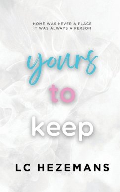 Yours to Keep - Hezemans, Lc