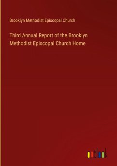 Cover Third Annual Report of the Brooklyn Methodist Episcopal Church Home