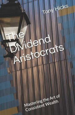 The Dividend Aristocrats - Hicks, Tony