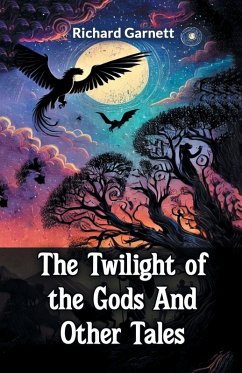 Cover The Twilight Of The Gods And Other Tales