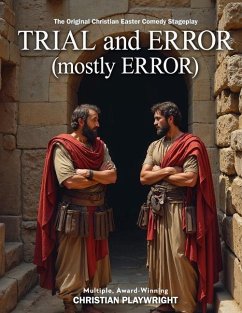 Trial and Error (Mostly Error) - Playwright, Christian