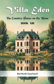 Villa Eden The Country-House on the Rhine Book XIII Villa Eden The Country-House on the Rhine Book XIII