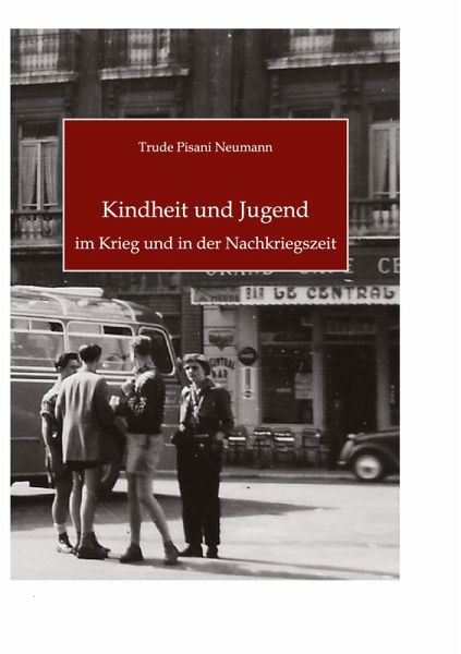 Kindheit und Jugend im Krieg und in der Nachkriegszeit Kindheit und Jugend im Krieg und in der Nachkriegszeit