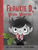 Frankie D, Vegan Vampire Frankie D, Vegan Vampire