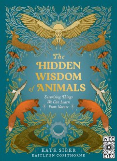 The Hidden Wisdom of Animals - Siber, Kate