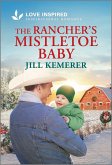 The Rancher's Mistletoe Baby The Rancher's Mistletoe Baby