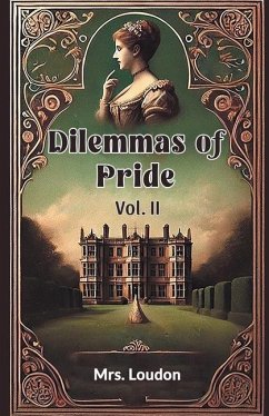 Dilemmas of Pride Vol. II - Loudon