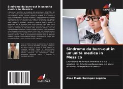 Sindrome da burn-out in un'unità medica in Messico - Barragan Legaria, Alma Maria Sindrome da burn-out in un'unità medica in Messico - Barragan Legaria, Alma Maria