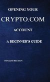 Opening Your Crypto.com Account a Beginner's Guide Opening Your Crypto.com Account a Beginner's Guide