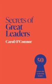 Secrets of Great Leaders Secrets of Great Leaders