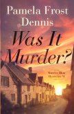 Was It Murder? Was It Murder?