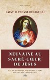 Neuvaine au Sacré-Coeur de Jésus Neuvaine au Sacré-Coeur de Jésus
