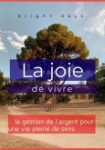 La joie de vivre